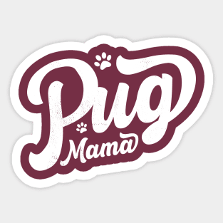 Pug mama Sticker